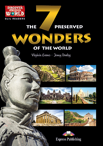 CLIL Readers - The 7 Preserved Wonders of the World