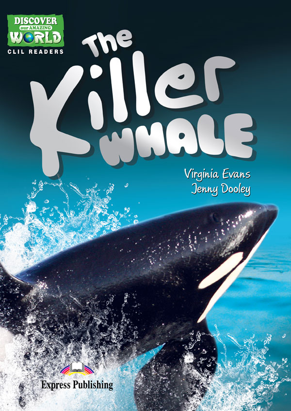 CLIL Readers - The Killer Whale